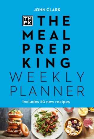 Kniha The Meal Prep King: Weekly Planner Meal Prep King
