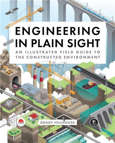 Kniha Engineering in Plain Sight Grady Hillhouse