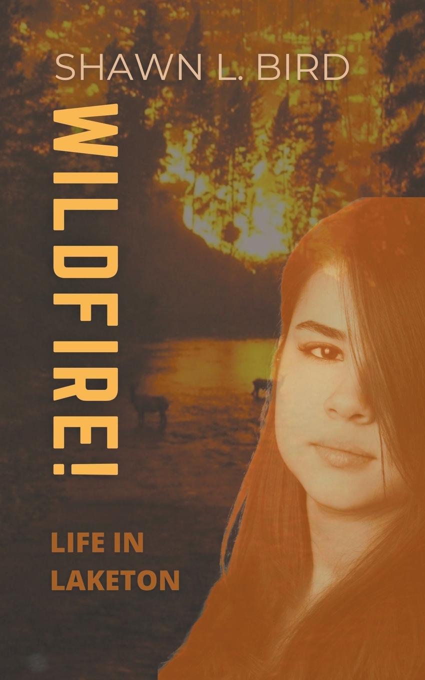 Book Wildfire! Shawn L. Bird