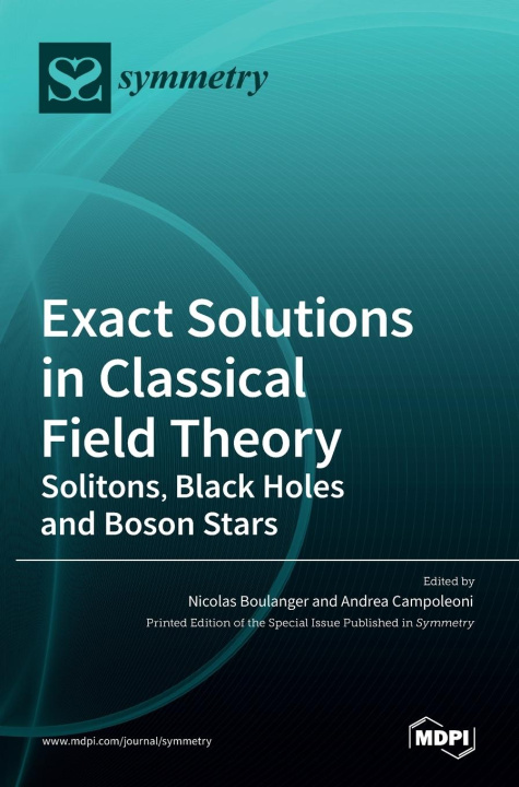 Carte Exact Solutions in Classical Field Theory Andrea Campoleoni