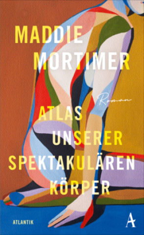 Kniha Atlas unserer spektakulären Körper Maria Meinel