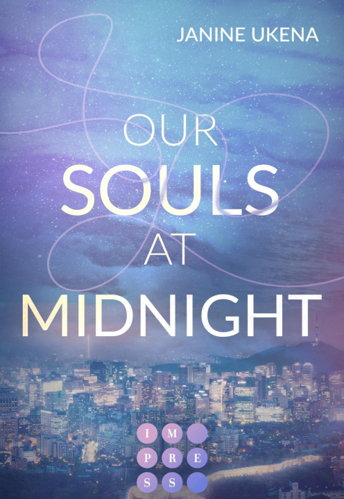 Kniha Our Souls at Midnight (Seoul Dreams 1) 