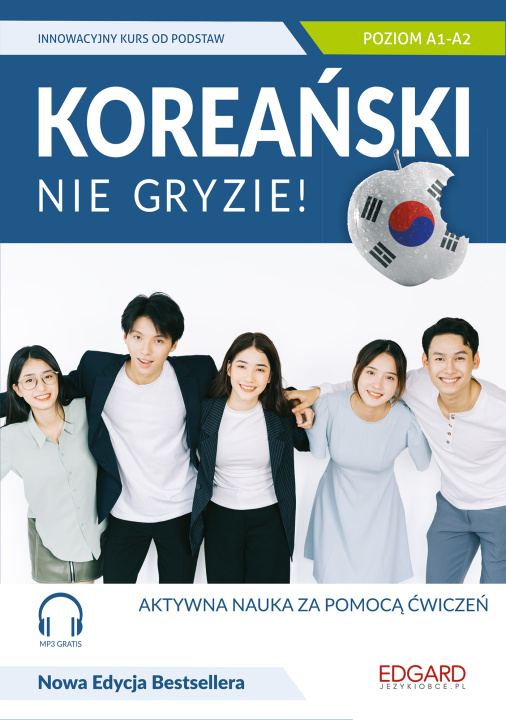 Könyv Koreański nie gryzie! Innowacyjny kurs od podstaw Poziom A1-A2 Diniejko Anna