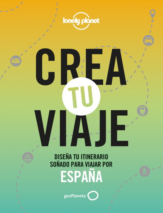 Kniha Crea tu viaje - España JORDI MONNER