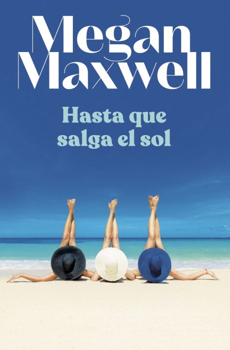 Könyv Hasta que salga el sol MEGAN MAXWELL