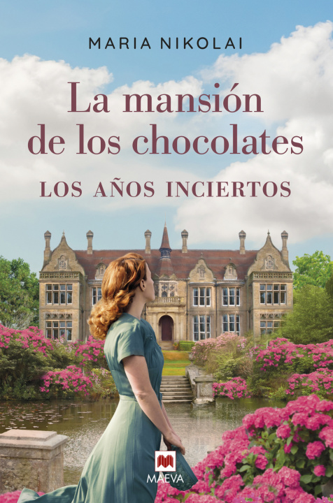 Kniha La mansión de los chocolates - Los años inciertos MARIA NIKOLAI