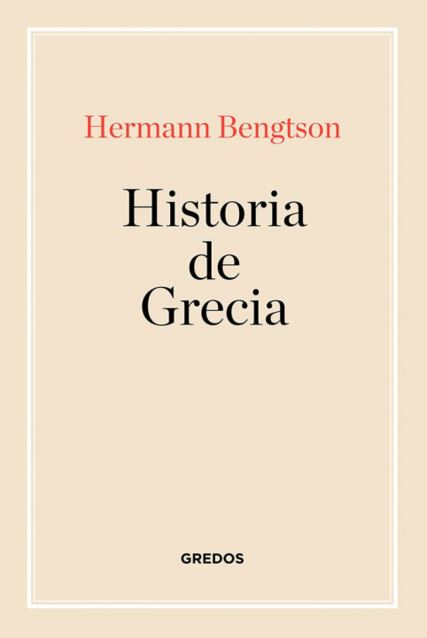 Carte Historia de Grecia HERMANN BENGSTON