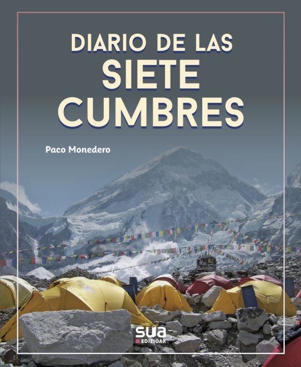 Kniha DIARIO DE LAS 7 CUMBRES PACO MONEDERO