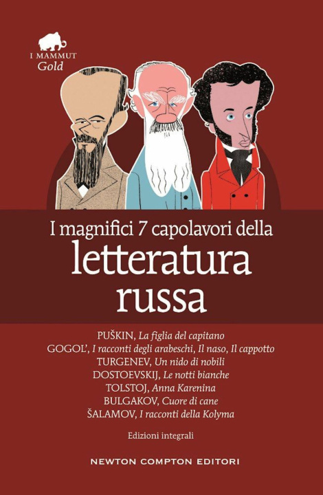 Kniha magnifici 7 capolavori della letteratura russa: La figlia del capitano-I racconti degli arabeschi-Il naso-Il cappotto-Un nido di nobili-Le notti bianc 