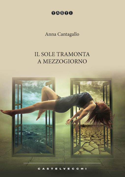 Kniha sole tramonta a mezzogiorno Anna Cantagallo