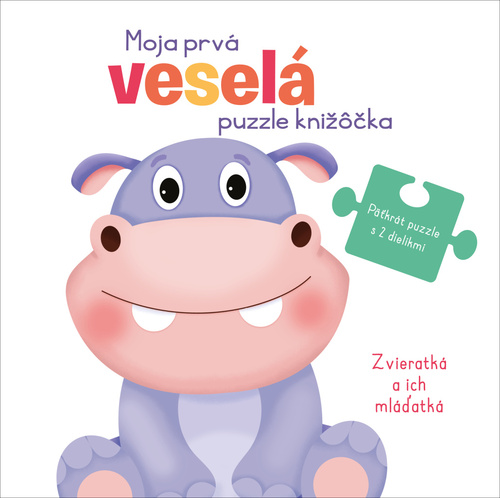 Könyv Moja prvá veselá puzzle knižôčka Zvieratká a ich mláďatká 