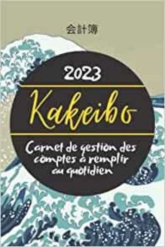 Carte Kakeibo 2023 Carnet de gestion des comptes à remplir au quotidien 