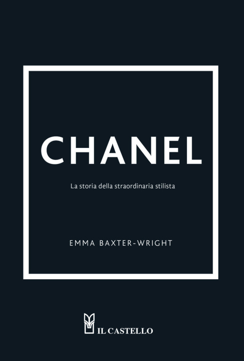 Könyv Chanel. La storia della straordinaria stilista Emma Baxter-Wright
