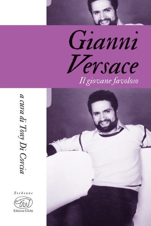Kniha Gianni Versace. Il giovane favoloso 