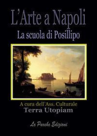 Książka L'Arte a Napoli - La scuola di Posillipo 