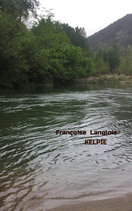 Knjiga Kelpie Françoise Langlois