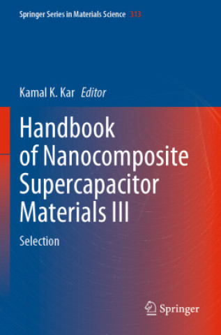Boek Handbook of Nanocomposite Supercapacitor Materials III Kamal K. Kar