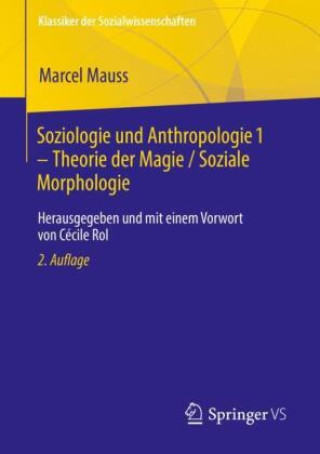 Kniha Soziologie und Anthropologie 1 - Theorie der Magie / Soziale Morphologie Marcel Mauss