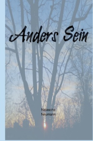 Knjiga Anders Sein Natascha Neumann