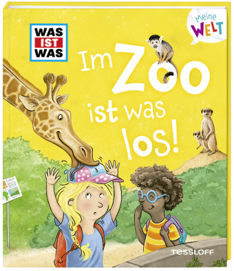 Könyv WAS IST WAS Meine Welt Band 8 Im Zoo ist was los! Tatjana Marti