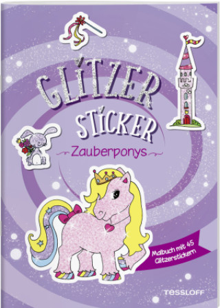 Kniha Glitzer-Sticker Malbuch. Zauberponys Sandra Schmidt
