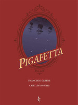 Könyv PIGAFETTA FRANCISCO GREENE