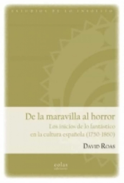Kniha De la maravilla al horror DAVID ROAS