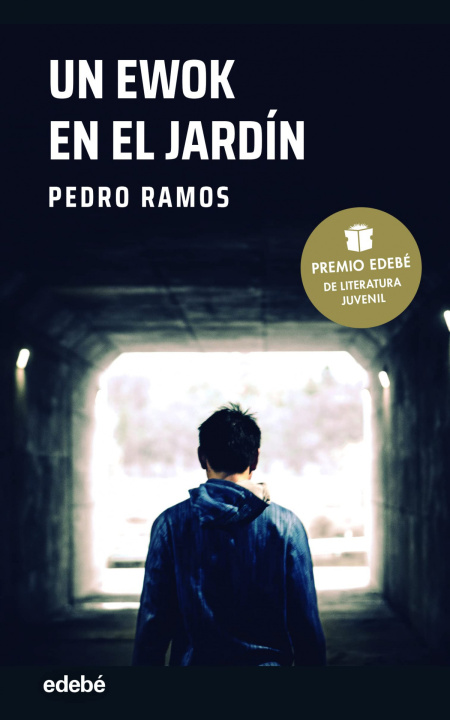 Kniha UN EWOK EN EL JARDÍN (Premio EDEBÉ de Literatura Juvenil 2022) PEDRO RAMOS