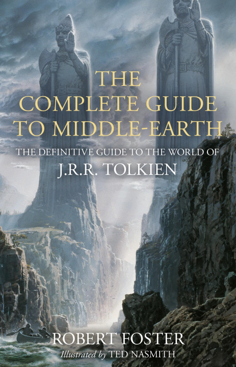 Book Complete Guide to Middle-earth Robert Foster