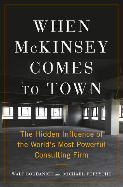 Kniha When McKinsey Comes to Town Michael Forsythe