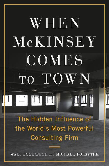 Книга When McKinsey Comes to Town Michael Forsythe