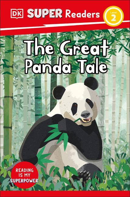 Knjiga DK Super Readers Level 2 the Great Panda Tale 