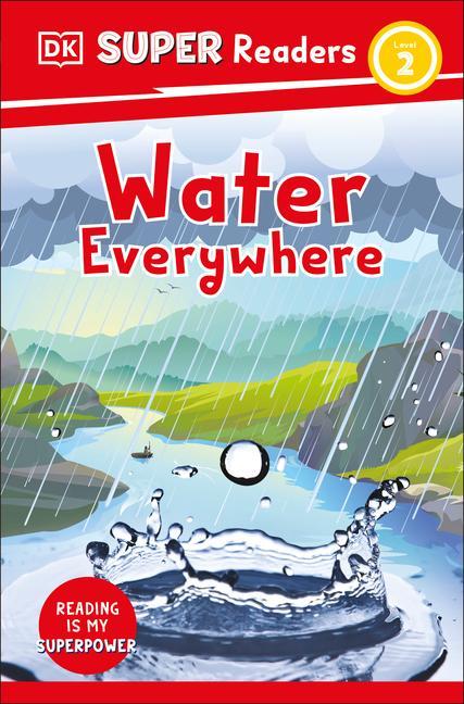 Knjiga DK Super Readers Level 2 Water Everywhere DK