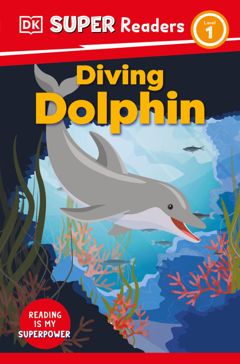 Knjiga DK Super Readers Level 1 Diving Dolphin DK