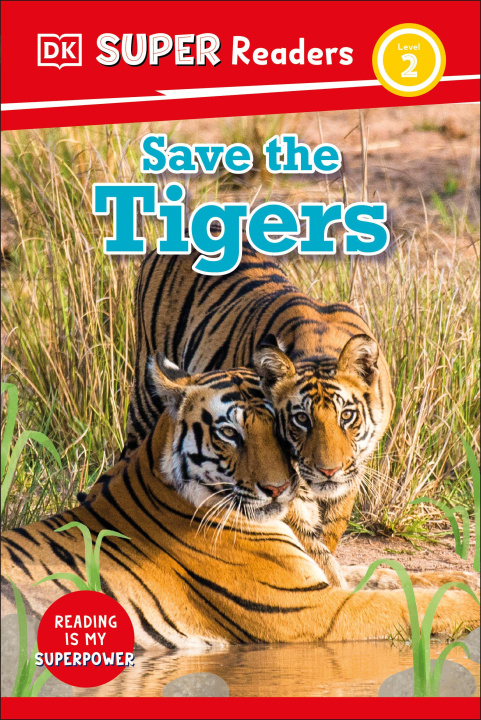 Книга DK Super Readers Level 2 Save the Tigers 