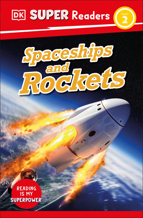 Knjiga DK Super Readers Level 2 Spaceships and Rockets DK