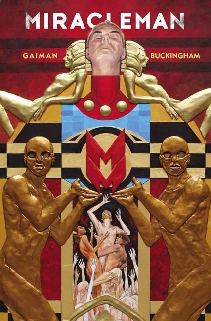 Carte Miracleman By Gaiman & Buckingham Book 1: The Golden Age Mark Buckingham