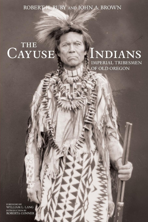 Livre Cayuse Indians John A. Brown