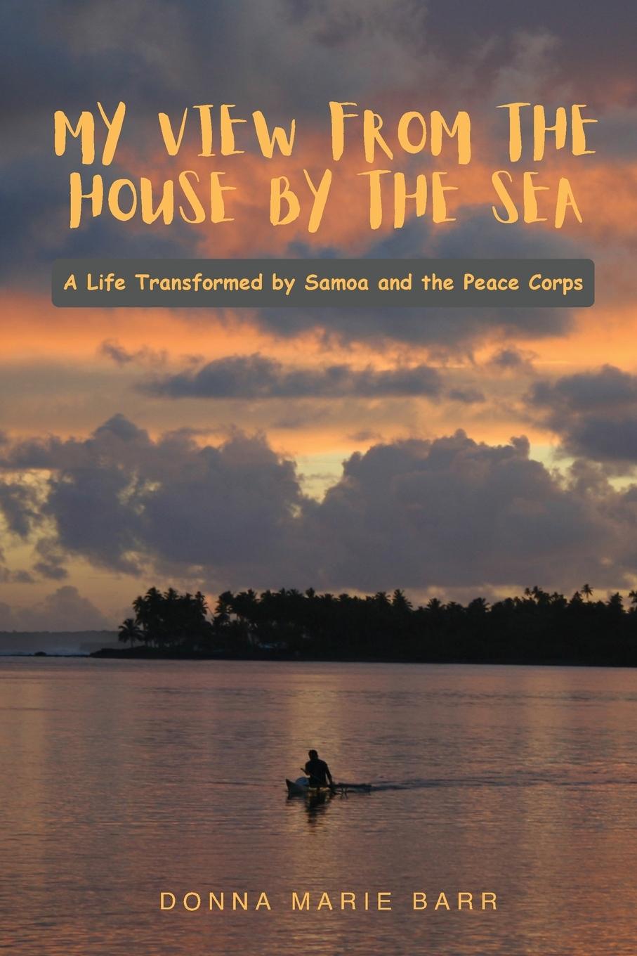 Knjiga My View from the House by the Sea Donna Marie Barr