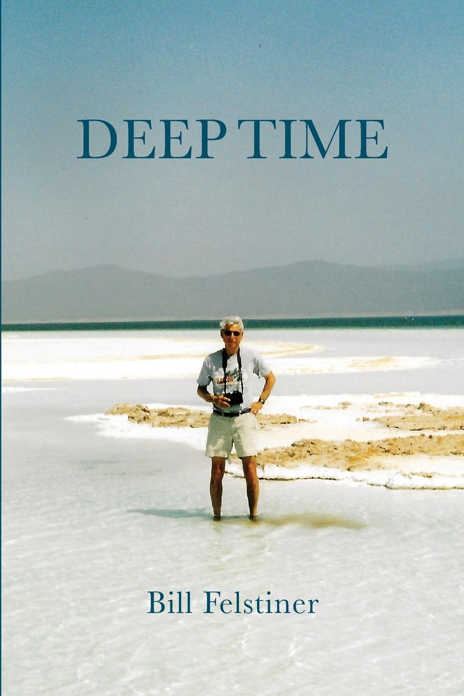 Knjiga Deep Time Bill Felstiner