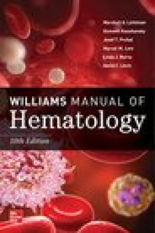Книга Williams Manual of Hematology, Tenth Edition Kenneth Kaushansky