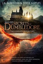 Kniha Fantastic Beasts: The Secrets of Dumbledore - The Complete Screenplay (Fantastic Beasts, Book 3) Steve Kloves