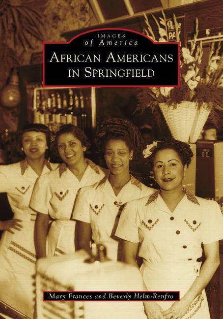 Könyv African Americans in Springfield Beverly Helm-Renfro