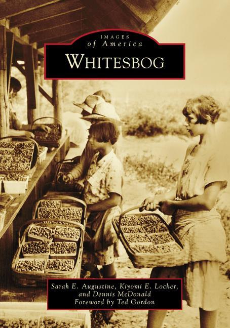 Knjiga Whitesbog Kiyomi E. Locker