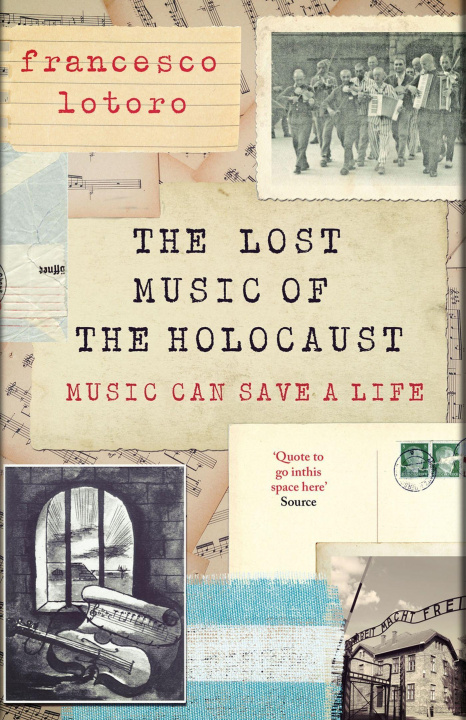 Kniha Lost Music of the Holocaust 