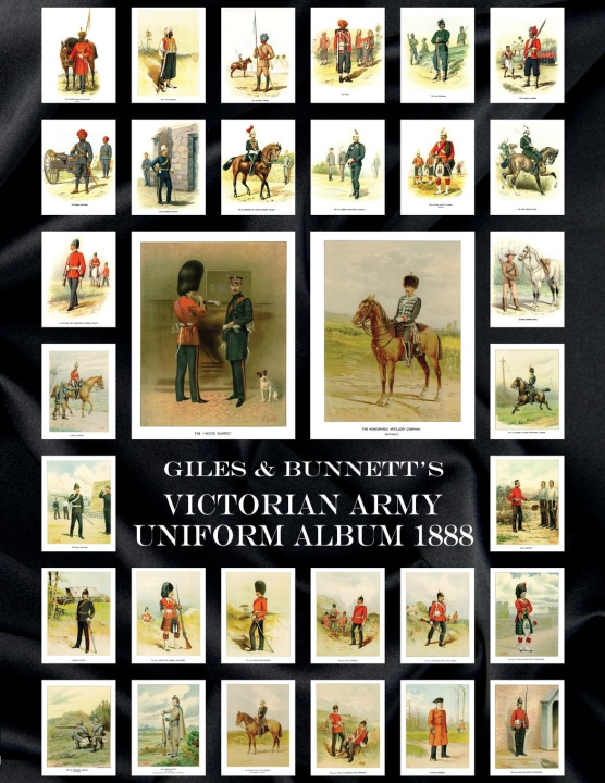 Kniha Giles & Bunnett's Victorian Army Uniform Album 1888 