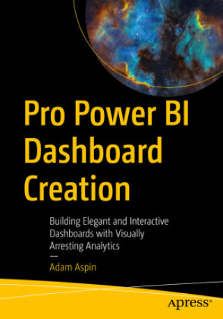 Kniha Pro Power BI Dashboard Creation Adam Aspin