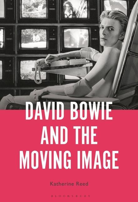Kniha David Bowie and the Moving Image 