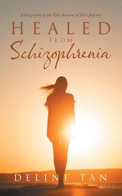 Книга Healed from Schizophrenia 