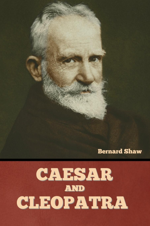 Knjiga Caesar and Cleopatra Bernard Shaw